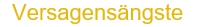 Start_Versagensngste